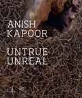Cover: Anish Kapoor: Untrue Unreal - Marsilio Arte