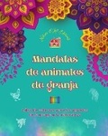 Cover: Mandalas de animales de granja Libro de colorear para los amantes de la granja y la naturaleza Disenos relajantes - Blurb