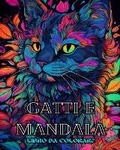 Cover: Gatti con mandala - Libro da colorare per adulti. Bellissime pagine da colorare - Blurb Inc