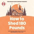 Cover: How to Shed 180 Pounds - Design Sound Productions