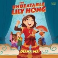Cover: The Unbeatable Lily Hong - HarperCollins