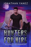 Cover: All Valley Tournament (Hunters for Hire, #3) - Jonathan Yanez