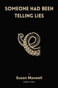 Cover: Someone Had Been Telling Lies [Short Story] - Biblioth&egrave;que des Refus&eacute;s