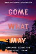 Cover: Come What May - Two Dogs Publishing, LLC.