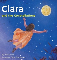 Enlarge image Cover: Clara and the Constellations - Fascinate Books
