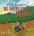 Cover: Be different, be you - Kaitlin Parrish