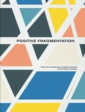 Cover: Positive Fragmentation - Jordan Schnitzer Family Foundation