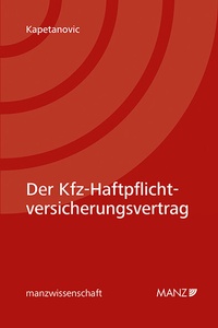 Abbildung von: Der KfZ-Haftpflichtversicherungsvertrag - Manz