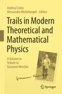 Cover: Trails in Modern Theoretical and Mathematical Physics - Springer