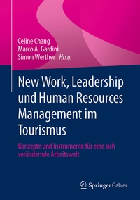 Abbildung von: New Work, Leadership und Human Resources Management im Tourismus - Springer Gabler