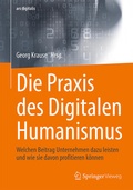 Cover: Die Praxis des Digitalen Humanismus - Springer Vieweg