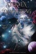 Cover: Sternend&auml;mmerung - Von Schatten befreit - Dunkelstern Verlag