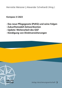 Abbildung von: Das neue Pflegegesetz (PUEG) und seine Folgen, Zukunftsmodell Zeitwertkonten, Update: Weiterarbeit des GGF, Kündigung von Direktversicherungen - VVW Verlag Versicherungswirtschaft