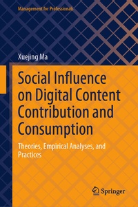 Abbildung von: Social Influence on Digital Content Contribution and Consumption - Springer