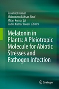 Cover: Melatonin in Plants: A Pleiotropic Molecule for Abiotic Stresses and Pathogen Infection - Springer