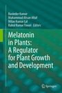 Cover: Melatonin in Plants: A Regulator for Plant Growth and Development - Springer