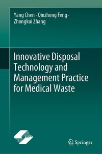 Enlarge image Cover: Innovative Disposal Technology and Management Practice for Medical Waste - Springer