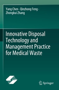 Enlarge image Cover: Innovative Disposal Technology and Management Practice for Medical Waste - Springer