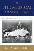 Cover: The Medical Carnivalesque - Indiana University Press