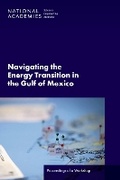 Cover: Navigating the Energy Transition in the Gulf of Mexico - National Academies Press