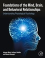Cover: Foundations of the Mind, Brain, and Behavioral Relationships - Academic Press