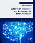 Cover: Data Fusion Techniques and Applications for Smart Healthcare - Academic Press