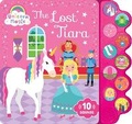 Cover: Unicorn Magic the Lost Tiara: 10-Button Sound Book - Lake Press
