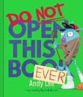 Cover: Do Not Open This Book Ever - Lake Press