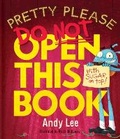 Cover: Pretty Please Do Not Open This Book - Lake Press