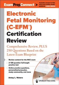 Abbildung von: Electronic Fetal Monitoring (C-EFM (R)) Certification Review - Springer Publishing Company