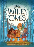 Cover: The Wild Ones - Lee & Low Books Inc