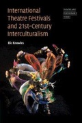 Cover: International Theatre Festivals and Twenty-First-Century Interculturalism - Cambridge University Press