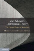 Cover: Carl Schmitt's Institutional Theory - Cambridge University Press