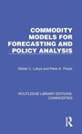 Cover: Commodity Models for Forecasting and Policy Analysis - Routledge