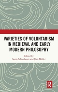 Cover: Varieties of Voluntarism in Medieval and Early Modern Philosophy - Routledge