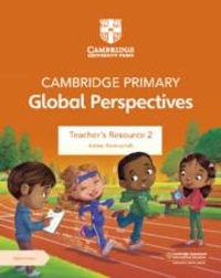 Abbildung von: Cambridge Primary Global Perspectives Teacher's Resource 2 with Digital Access - Cambridge University Press