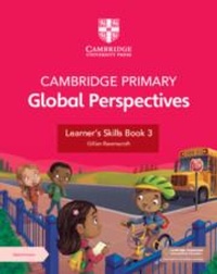Abbildung von: Cambridge Primary Global Perspectives Learner's Skills Book 3 with Digital Access (1 Year) - Cambridge University Press