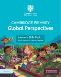 Abbildung von: Cambridge Primary Global Perspectives Learner's Skills Book 1 with Digital Access (1 Year) - Cambridge University Press