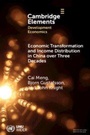 Cover: Economic Transformation and Income Distribution in China over Three Decades - Cambridge University Press
