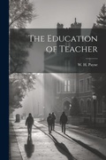 Cover: The Education of Teacher - Legare Street Press