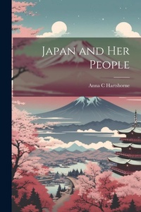 Abbildung von: Japan and Her People - Legare Street Press