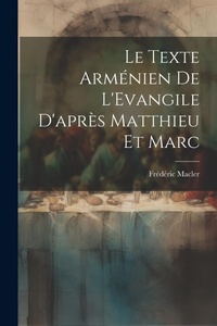 Bild: Le Texte Armenien De L'Evangile D'apres Matthieu et Marc [microform] - Legare Street Press