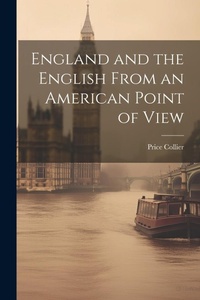 Enlarge image Cover: England and the English From an American Point of View - Legare Street Press
