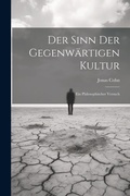 Cover: Der Sinn der Gegenwaertigen Kultur - Legare Street Press
