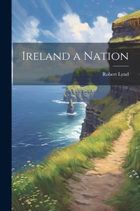 Abbildung von: Ireland a Nation - Legare Street Press