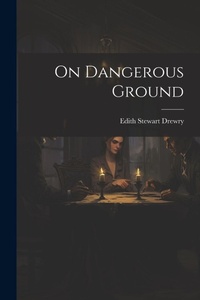 Enlarge image Cover: On Dangerous Ground - Legare Street Press