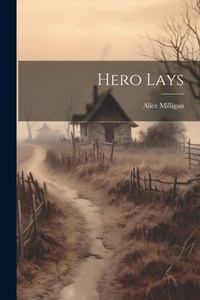Abbildung von: Hero Lays - Legare Street Press