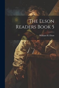 Enlarge image Cover: The Elson Readers Book 5 - Legare Street Press