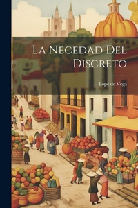 Abbildung von: La Necedad del Discreto - Legare Street Press