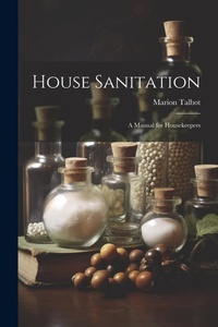 Enlarge image Cover: House Sanitation - Legare Street Press